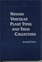 Nevada Vascular Plant Types and Their Collectors (Memoirs of the New York Botanical Garden, Vol. 77)