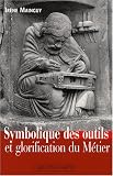 Revue Jean-Cyrille Godefroy Editions  / Symbolique des outils et glorification du métier