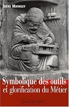 Symbolique des outils et glorification du m�tier