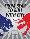 From Bear to Bull with ETFs