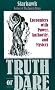 Truth or Dare: Encounters with Power, Authority and Mystery