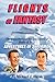 Flights of Fantasy: The Unauthorized but True Story of Radio & TV's Adventures of Superman
