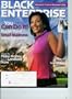 Black Enterprise December 2009 Volume 40, Number 5 (Cover) Briggette Harrington, Entrepreneur in Africa * You Can Do It! Build Your Small Business Internationally * Rebound From a Personal Crisis