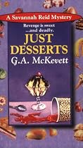 Just Desserts (Savannah Reid Mystery Series)