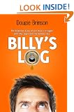 Billy's Log - The hilarious diary of one man's struggle with life, lager and the female race