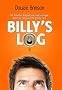 Billy's Log - The hilarious diary of one man's struggle with life, lager and the female race