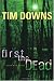First the Dead (Bug Man Series #3)
