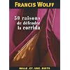 50 raisons de d�fendre la corrida