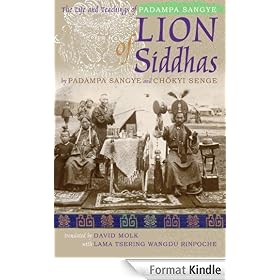 Lion of Siddhas: The Life and Teachings of Padampa Sangye