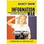 Information War: American Propaganda, Free Speech, and Opinion Control Since 9/11