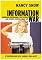 Information War: American Propaganda, Free Speech, and Opinion Control Since 9/11