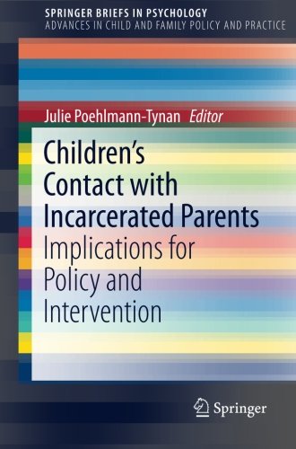 Children's Contact with Incarcerated Parents: Implications for Policy and Intervention (SpringerBriefs in Psychology)