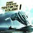05: Testakte Kolibri (Teil 1 Von 2)