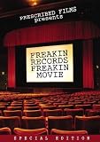 Freakin Records Freakin Movie