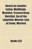 Produkt-Bild: Novels by Jennifer Fallon (Study Guide): Wolfblade, Medalon, Treason Keep, Harshini, Eye of the Labyrinth, Warrior, Lion of Senet, Warlord