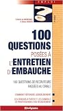 100 questions pos�es � l'entretien d'embauche