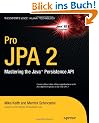 Pro JPA 2: Mastering the Java Persistence API (Expert's Voice in Java Technology)