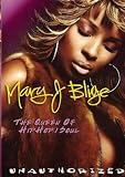 Mary J Blige: The Queen of Hip Hop/Soul