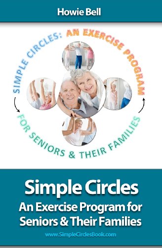 Simple Circles: An Exercise Program for Seniors & Their Families