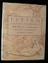 Titian and His Drawings: With Reference to Giorgione and Some Close Contemporaries