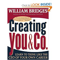 Creating You & Co.: Learn To Think Like The CEO Of Your Own Career