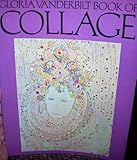 Gloria Vanderbilt book of collage