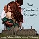 The Reluctant Duchess