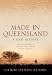 Made in Queensland: A New History