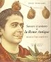 Saveurs et Senteurs de la Rome Antique, 80 Recettes d'Apicius