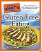 The Complete Idiot's Guide to Gluten-Free Eating (Complete Idiot's Guide to)