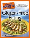 The Complete Idiot's Guide to Gluten-Free Eating