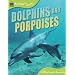 Animal Lives: Dolphins and Porpoises (Animal Lives (Teacher Created Resources))