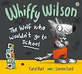 Whiffy Wilson, the wolf who wouldn't go to school
