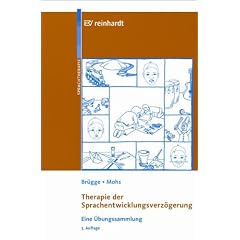 Therapie der Sprachentwicklungsverz�gerung: Eine �bungssammlung