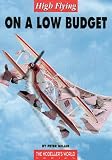 High Flying on a Low Budget (Modeller's World)