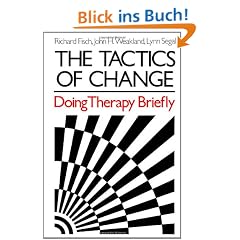 The Tactics of Change: Doing Therapy Briefly (Social & Behavioral Science Series)