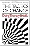 The Tactics of Change: Doing Therapy Briefly (Social & Behavioral Science Series)