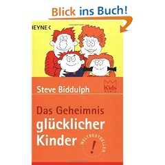 Das Geheimnis gl�cklicher Kinder