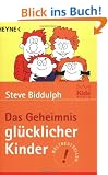 Das Geheimnis gl�cklicher Kinder