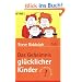 Das Geheimnis gl�cklicher Kinder