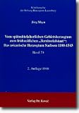 Produkt-Bild: Vom sp&auml;tmittelalterlichen Gebietsherzogtum zum fr&uuml;hzeitlichen "Territorialstaat". Das askanische Herzogtum Sachsen 1180 - 1543
