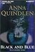 Black and Blue Unabridged edition by Quindlen, Anna, Schraf, Kimberly published by Books on Tape (2000) [Audio CD]