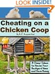 Cheating on a Chicken Coop: 8 Cheap I...