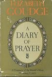 A DIARY OF PRAYER A Treasury Of The World`s Most Inspiring Prayers