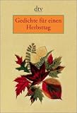 Gedichte f&uuml;r einen Herbsttag - 
