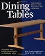 Dining Tables: Outstanding Projects from America's Best Craftsmen