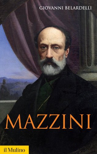 Mazzini (Storica paperbacks) (Italian Edition)