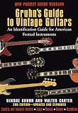 Search : Gruhn's Guide to Vintage Guitars: An Identification Guide for American Fretted Instruments First Pocket Guide Edition (Book)