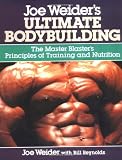 Joe Weiders Ultimate Bodybuilding