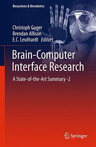 Brain-Computer Interface Research: A State-of-the-Art Summary -2 (Biosystems & Biorobotics)